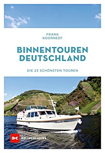 Couverture du livre : Binnentouren Deutschland: Die 23 schönsten Touren