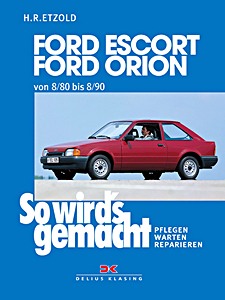 Okładka instrukcji napraw Ford Escort, Orion - Benziner und Diesel (8/1980-8/1990)