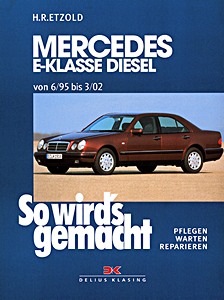 Okładka instrukcji napraw Mercedes-Benz E-Klasse (W210) - Diesel (6/1995-3/2002)