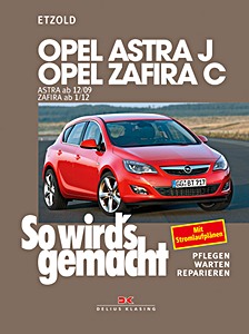 Okładka instrukcji napraw Opel Astra J (ab 12/2009), Zafira C (ab 1/2012) - Benziner und CDTI Diesel