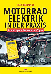 Omslag van het boek: Motorradelektrik in der Praxis - Grundlagen, Pannenhilfe, Tipps | Delius Klasing