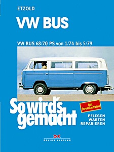 VW Bus - 68/70 PS (1/1974-5/1979) | So wird's gemacht (18) | Delius Klasing