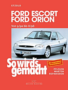 Okładka instrukcji napraw Ford Escort und Orion - Benziner und Diesel (09/1990-08/1998)