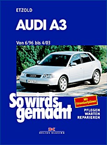 Audi A3 - Benziner und Diesel (6/1996-4/2003) | So wird's gemacht (110) | Delius Klasing