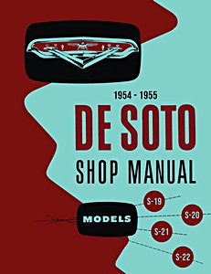 Book: 1954-1955 De Soto Shop Manual - Models S-19, S-20, S-21 and S-22 