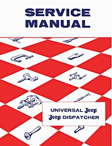 Livre: 1946-1957 Universal Jeep & Dispatcher - Service Manual 
