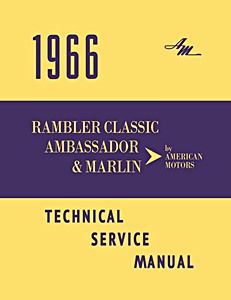 Book: 1966 AMC Technical Service Manual - Rambler, Ambassador & Marlin 