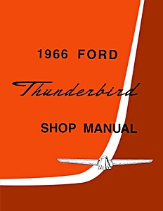 Manual de taller: 1966 Ford Thunderbird Shop Manual
