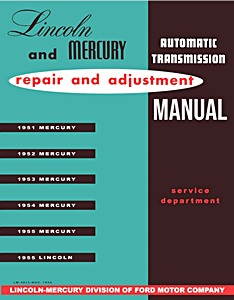 Livre: 1951-1955 Lincoln and Mercury - Automatic Transmission Manual 