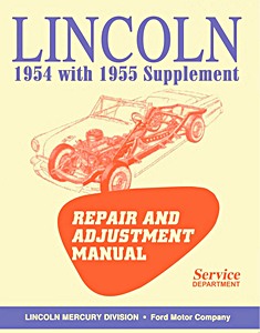 Livre: 1954-1955 Lincoln - Repair And Adjustment Manual 