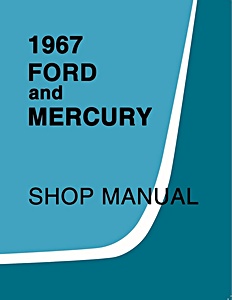 1967 Ford and Mercury Shop Manual