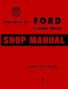 Werkplaatshandboek: 1949-50-51-52 Ford F-Series Trucks Shop Manual