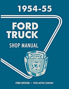 Manual de taller: 1954-55 Ford Truck Shop Manual