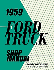 Manual de taller: 1959 Ford Truck Shop Manual