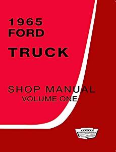 Repair manual: 1965 Ford Truck Shop Manual (3 Volume Set)