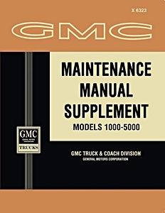 1963 GMC Truck Models 1000-5000 - Maintenance Manual Supplement | Detroit Iron
