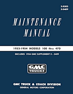 1953-1954 GMC Truck Models 100 thru 470 - Maintenance Manual | Detroit Iron