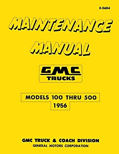 1956 GMC Truck Models 100 thru 500 - Maintenance Manual | Detroit Iron