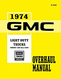1974 GMC Light Duty Trucks Series 1500-3500 - Overhaul Manual