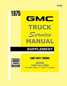 1975 GMC Light Duty Trucks Series 1500-3500 (Includes Jimmy, 'G' and 'P' Models) - Service Manual Supplement