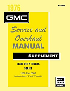 1976 GMC Light Duty Trucks Series 1500-3500 (Includes Jimmy, 'G' and 'P' Models) - Service and Overhaul Manual Supplement