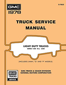 1978 GMC Light Duty Trucks Series 1500-3500 (Includes Jimmy, 'G' and 'P' Models) - Service Manual | Detroit Iron