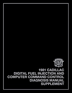 1981 Cadillac - Digital Fuel Injection and Computer Command Control Diagnosis Manual Supplement
