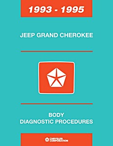 Livre: 1993-1995 Jeep Grand Cherokee - Body Diagnostic Procedures Manual 