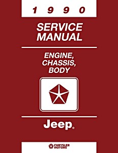 Livre: 1990 Jeep - Service Manual (2 Volume Set) - Engine, Chassis, Body 