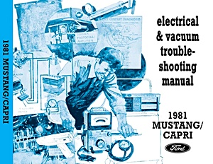 Repair manual: 1981 Ford Mustang / Mercury Capri - Electrical & Vacuum Troubleshooting Manual