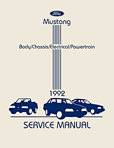 Repair manual: 1992 Ford Mustang Service Manual - Body, Chassis, Electrical, Powertrain