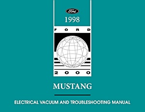 Repair manual: 1998 Ford Mustang - Electrical & Vacuum Troubleshooting Manual