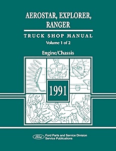 Manual de taller: 1991 Ford Aerostar, Explorer, Ranger Truck Shop Manual - Engine, Chassis, Body, Electrical