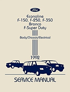 Manual de taller: 1992 Ford Econoline, F-150, F-250, F-350, Bronco, F-Super Duty Service Manual Set - Body, Chassis, Electrical, Engine