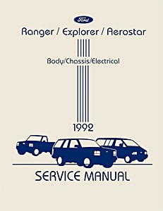 Manual de taller: 1992 Ford Ranger, Explorer, Aerostar Service Manual - Body, Chassis, Electrical, Engine