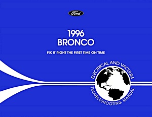 Repair manual: 1996 Ford Bronco - Electrical & Vacuum Troubleshooting Manual