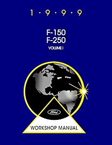 Manual de taller: 1999 Ford F-150, F-250 Service Manual - Body, Chassis, Powertrain, Electrical
