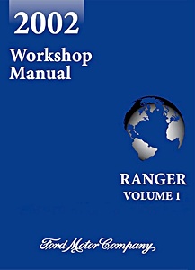 Manual de taller: 2002 Ford Ranger Workshop Manual - Chassis, Powertrain, Electrical, Body