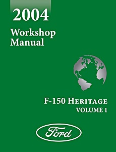 Manual de taller: 2004 Ford F-150 Heritage Workshop Manual
