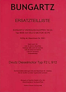 Werkstatthandbuch: Bungartz T8DA (Typ 8005) mit Deutz F2 L 912 Dieselmotor - Ersatzteilliste