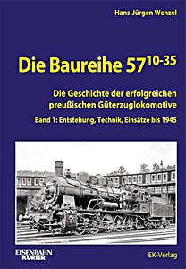 Cubierta libro Die Baureihe 57.10-35 (Band 1) - Entstehung, Technik, Einsätze bis 1945