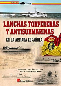 Omslag boek Lanchas torpederas y antisubmarinas en la Armada española