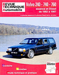 Książka: Volvo 240, 740, 760 - 4 cylindres essence et 6 cylindres Diesel (1982-1987) - Revue Technique Automobile (RTA 479)