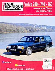 Boek: Volvo 240, 740, 760 - 4 cylindres essence et 6 cylindres Diesel (1982-1987) - Revue Technique Automobile (RTA 479)