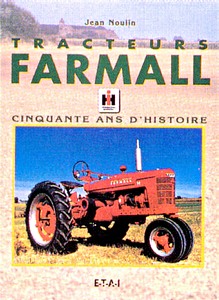 Książka: Tracteurs Farmall, cinquante ans d'histoire 