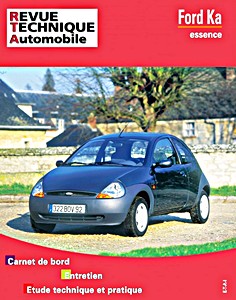 Buch: Ford Ka - essence (10/1996-10/2008) - Revue Technique Automobile (RTA 604)