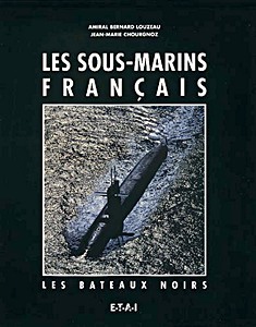 Book: Les sous-marins français, les bateaux noirs