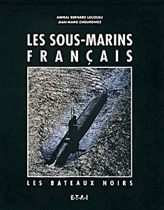 Książka: Les sous-marins francais, les bateaux noirs