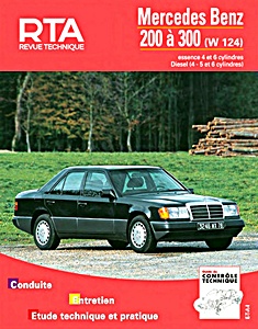 Książka: Mercedes-Benz 200 à 300 (W124) - essence 4 et 6 cylindres (1985-1991) et Diesel 4, 5 et 6 cylindres (1985-1993) - Revue Technique Automobile (RTA 727.1)