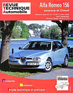 Książka: Alfa Romeo 156 - essence 1.6 - 1.8 - 2.0 Twin Spark / Diesel 1.9 et 2.4 JTD (10/1997-12/2001) - Revue Technique Automobile (RTA 627.1)